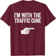 I'm With The Traffic Cone Shirt Traffic Cone Costume T-Shirt - T-Shirt | Maroon