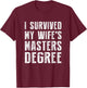 I Survived My Wife's Masters Degree Graduation Gifts Friends Small T-Shirt - T-Shirt | Maroon