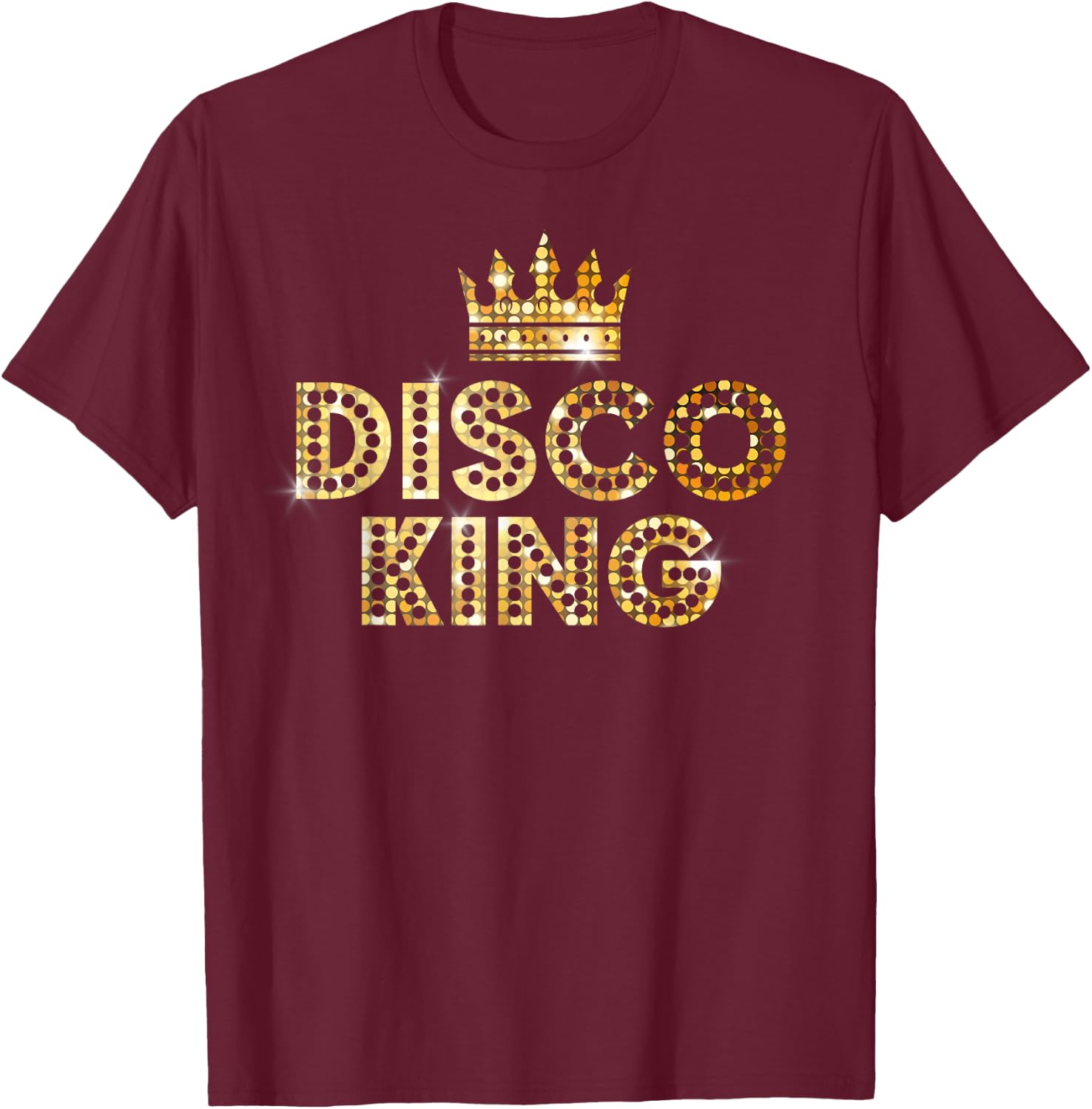 Disco King Funky Vintage 70s 80s For Dance Parties T-Shirt - T-Shirt | Maroon