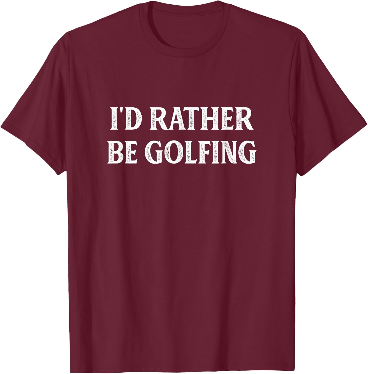I'd Rather Be Golfing - Vintage Style T-Shirt - T-Shirt | Maroon