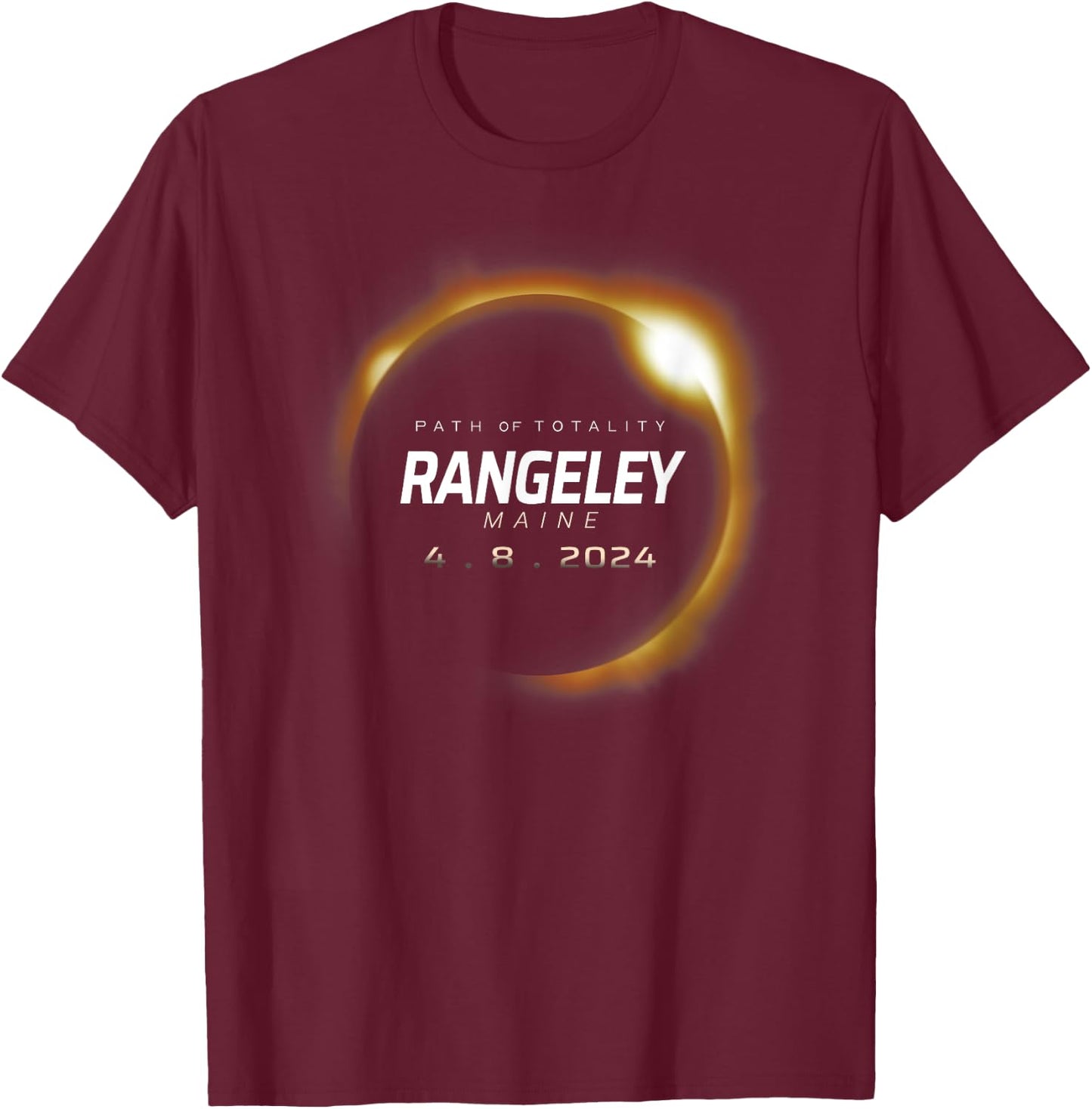 Total Solar Eclipse 2024 Rangeley Maine April 8 2024 T-Shirt - T-Shirt | Maroon