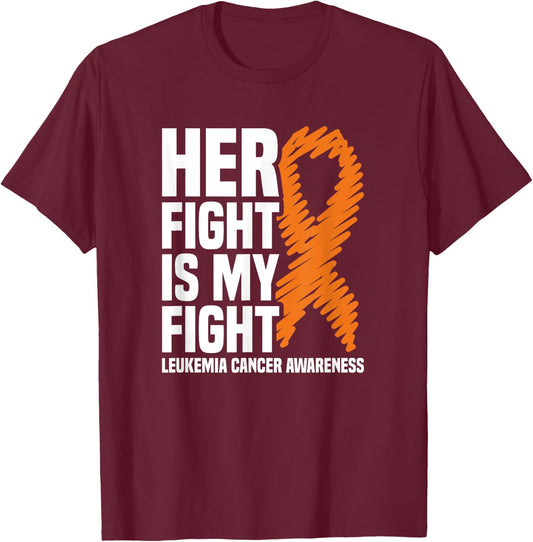 Her Fight My Fight Orange Ribbon Leukemia Cancer Awareness T-Shirt - T-Shirt | Maroon
