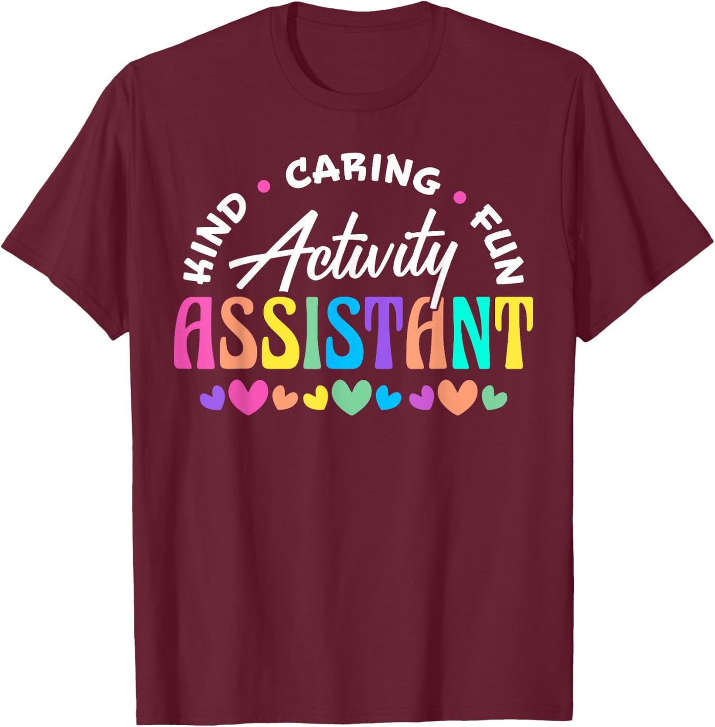 Activity Assistant Appreciation Designs -Adults Black Cotton 65% Polyester 35% Short Sleeve Small T-Shirt - T-Shirt | Maroon