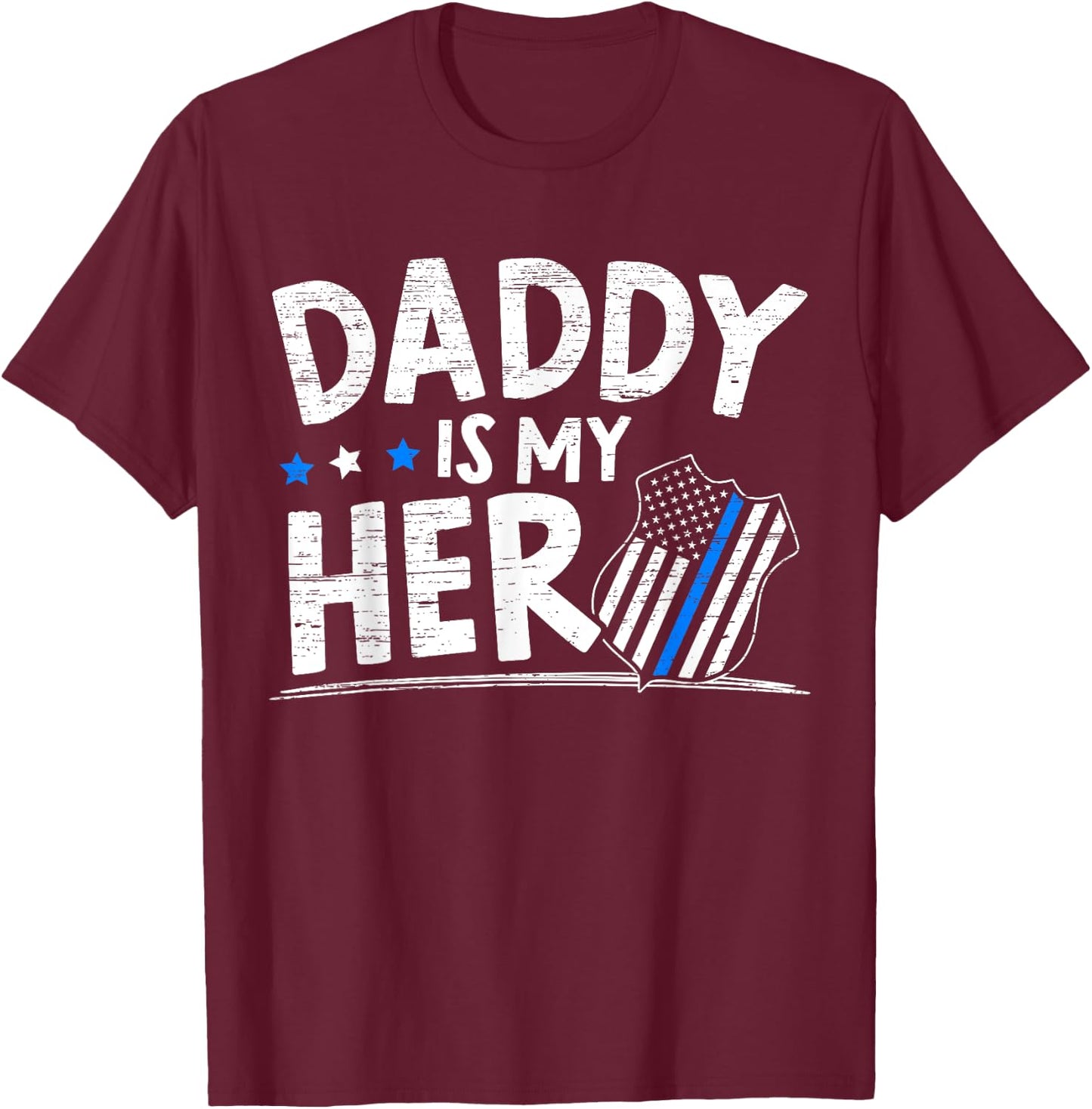Daddy Is My Hero Kids Police Thin Blue Line Law Enforcement T-Shirt - T-Shirt | Maroon