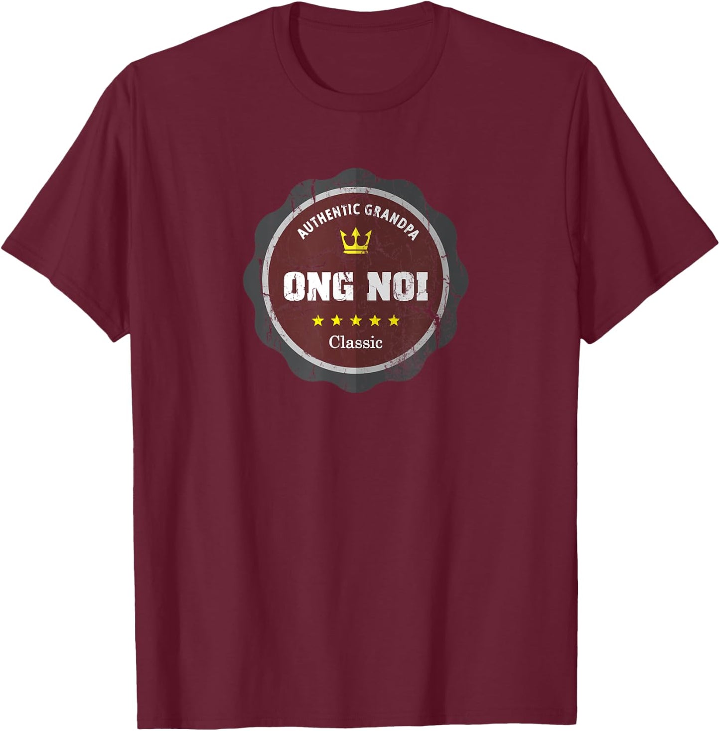 Vintage design Ong Noi Gift Vietnamese Grandpa T-Shirt - T-Shirt | Maroon