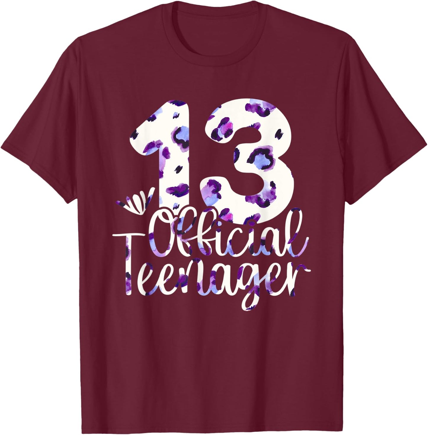 13th Birthday Girls 13 Year Teen Official Teenager Birthday T-Shirt - T-Shirt | Maroon