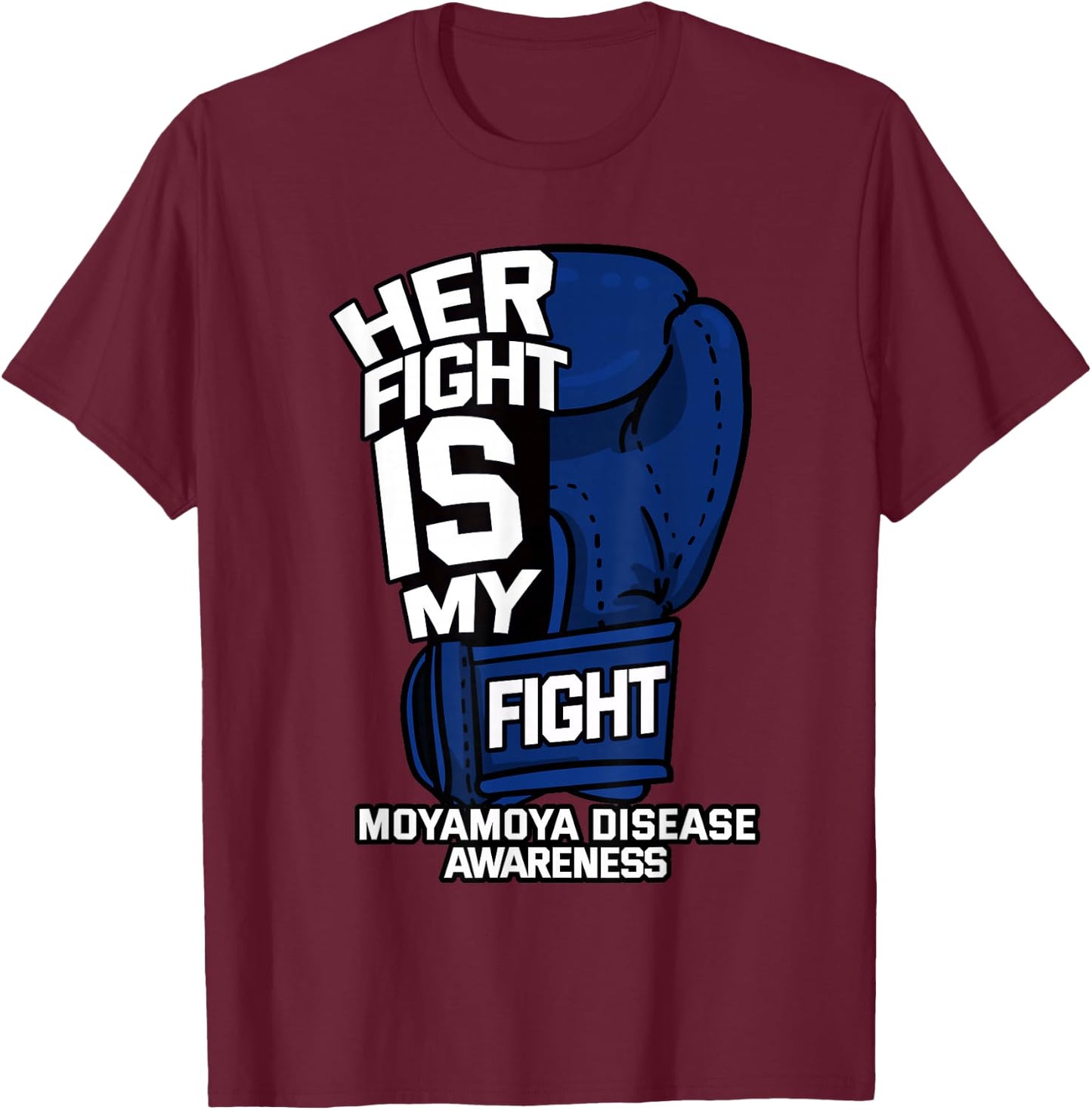 Her Fight My Fight Moyamoya Disease Patient Cerebrovascular T-Shirt - T-Shirt | Maroon