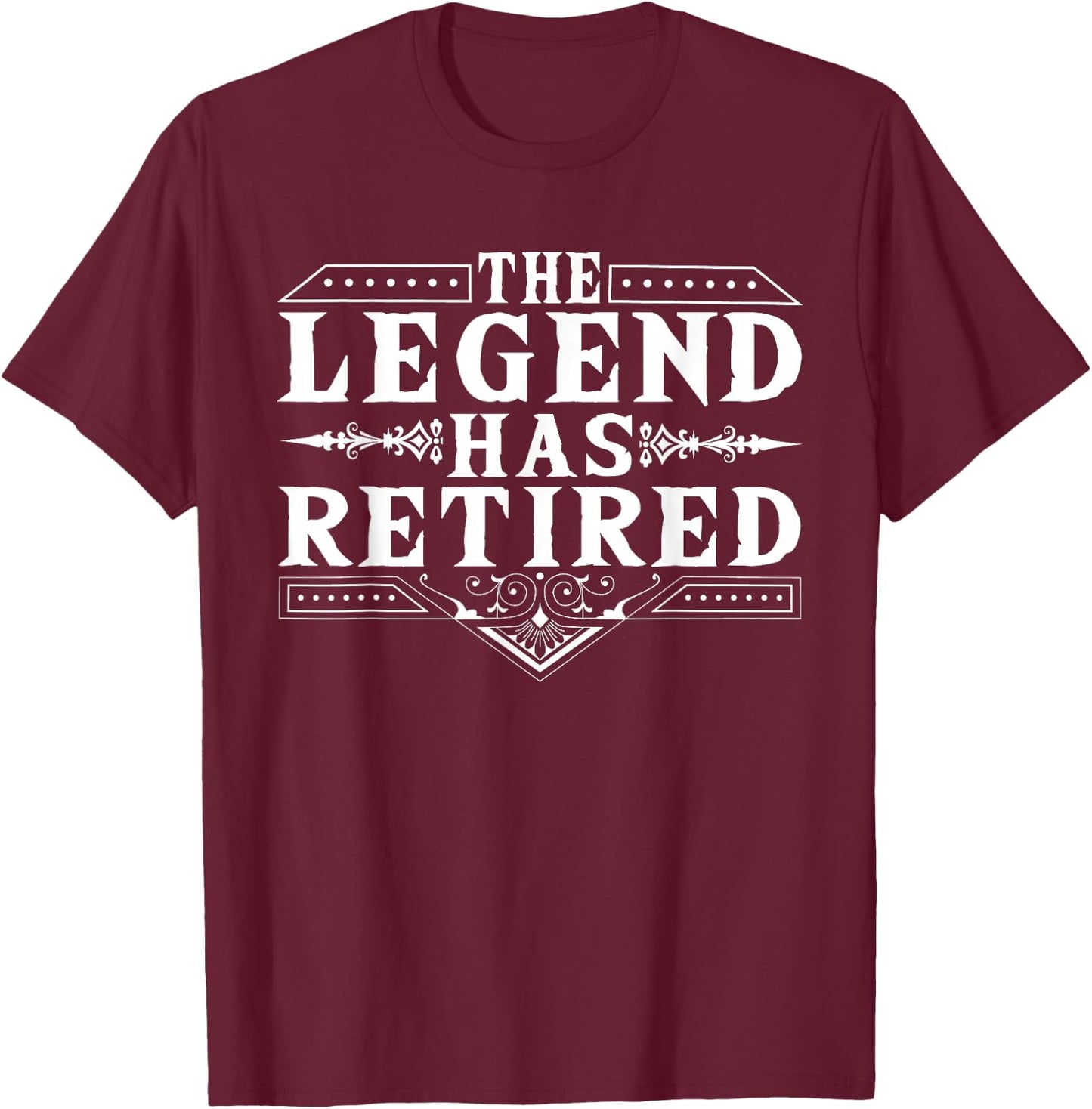 Funny The Legend Has Retired Gift Women Retirement T-Shirt - T-Shirt | Maroon