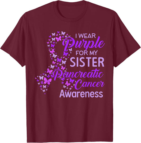 I wear Purple for my Sister Pancreatic Cancer T-Shirt - T-Shirt | Maroon