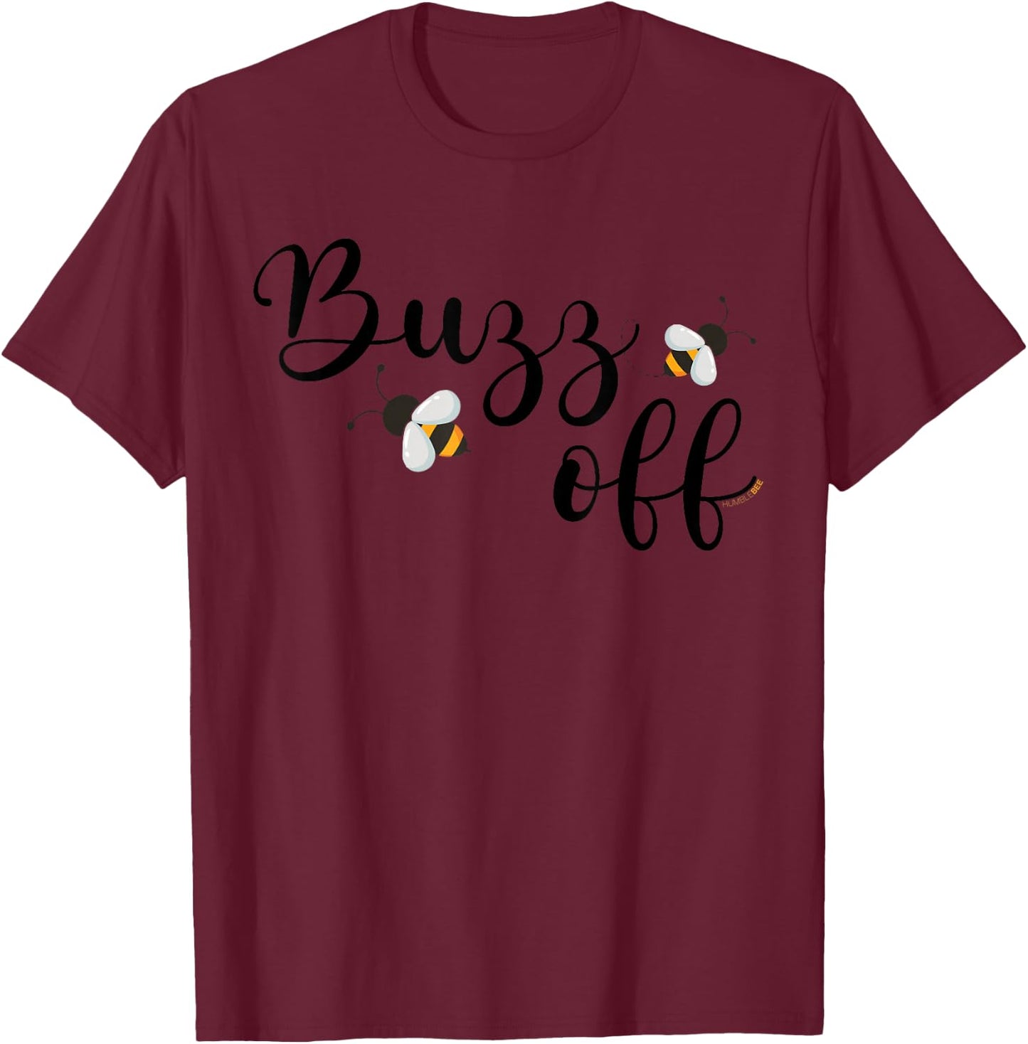 Unique Buzz Off Rock Girl or Man t shirt xl HD Bee T-Shirt - T-Shirt | Maroon