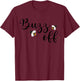 Unique Buzz Off Rock Girl or Man t shirt xl HD Bee T-Shirt - T-Shirt | Maroon