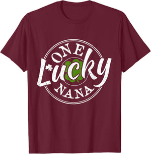 One Lucky Nana Irish Shamrocks Lucky St Patricks Day T-Shirt - T-Shirt | Maroon