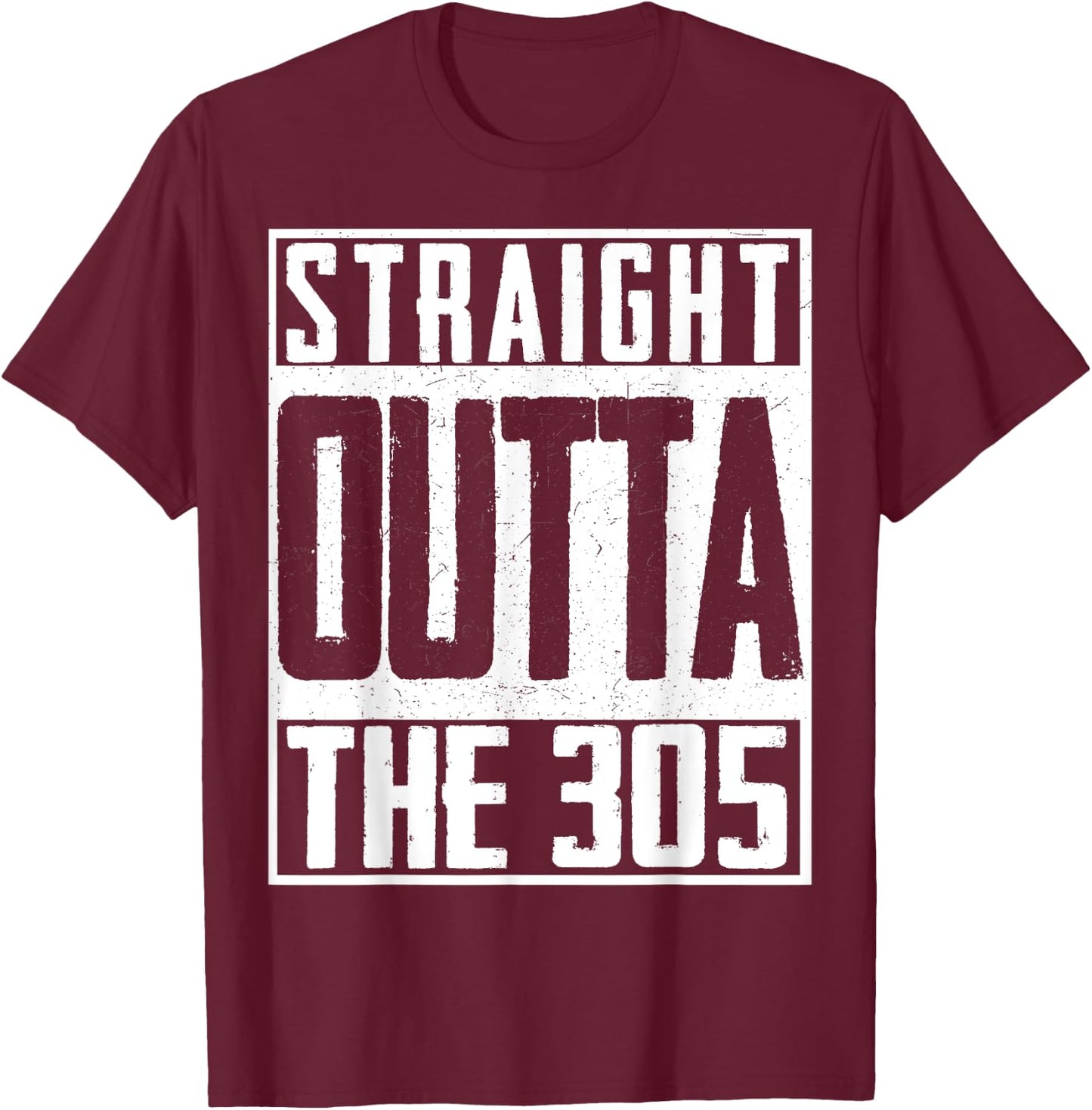 Straight Outta The 305 Miami Baseball Fan T-Shirt - T-Shirt | Maroon