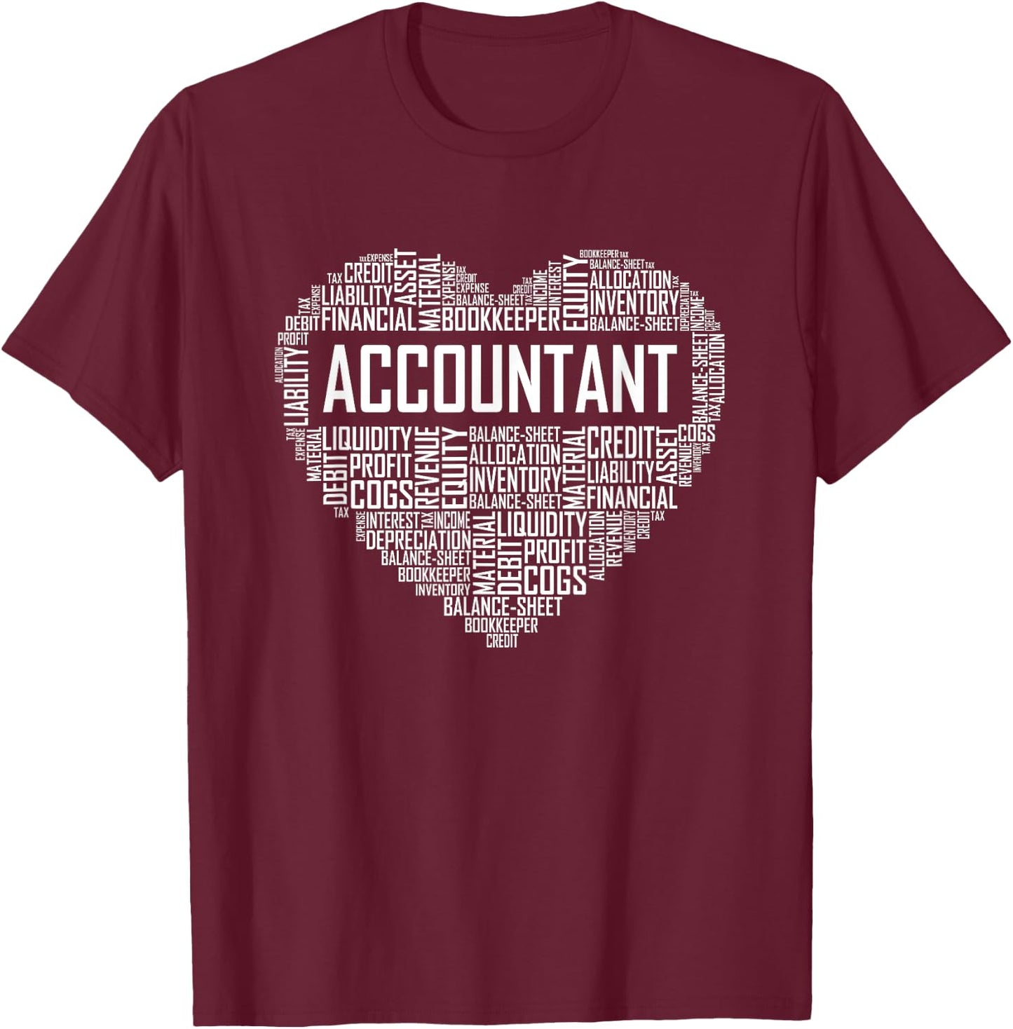 Auditor Gifts Heart Accounting Graduation T-Shirt - T-Shirt | Maroon