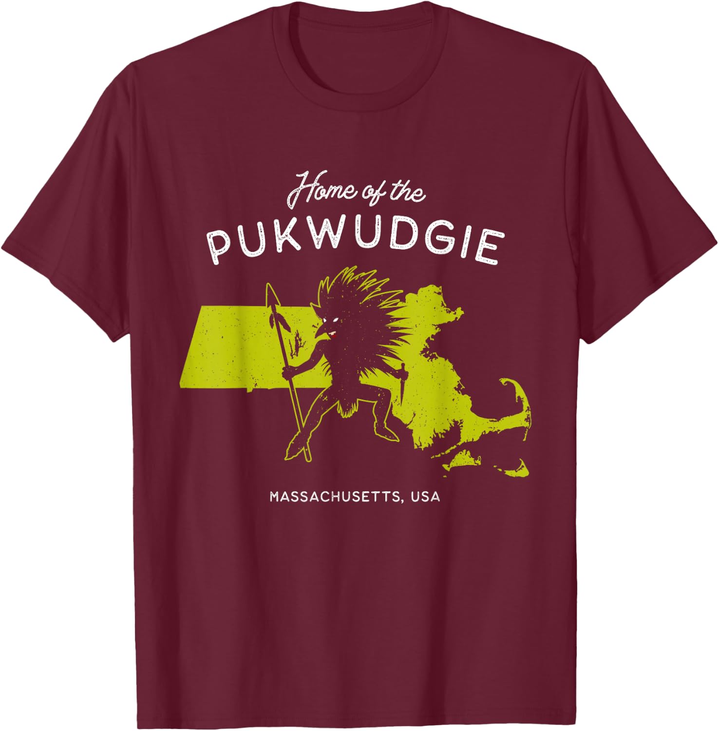 Home of the Pukwudgie - Massachusetts, USA T-Shirt - T-Shirt | Maroon