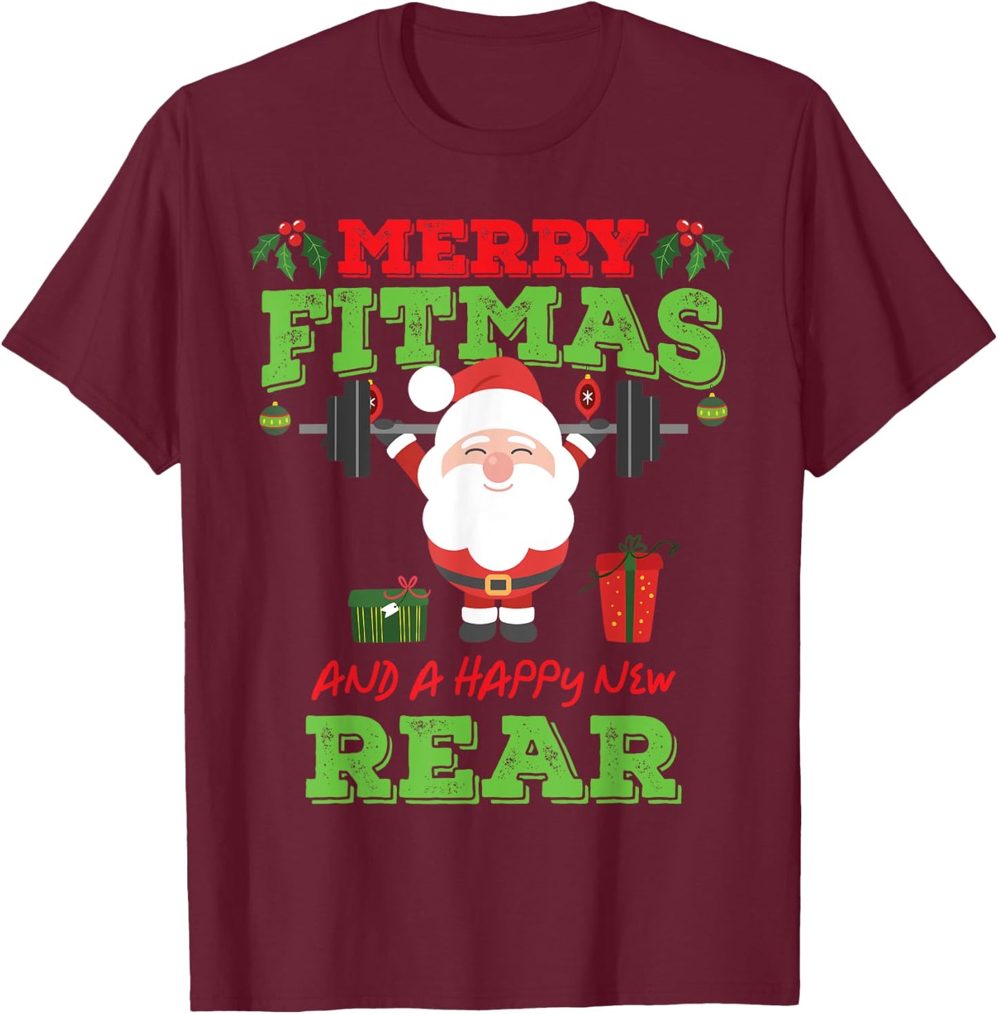 Merry Fitmas And A Happy New Rear Funny Holiday Workout T-Shirt - T-Shirt | Maroon