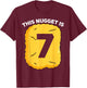 7 Year Old Chicken Nugget Birthday Party T-Shirt - T-Shirt | Maroon