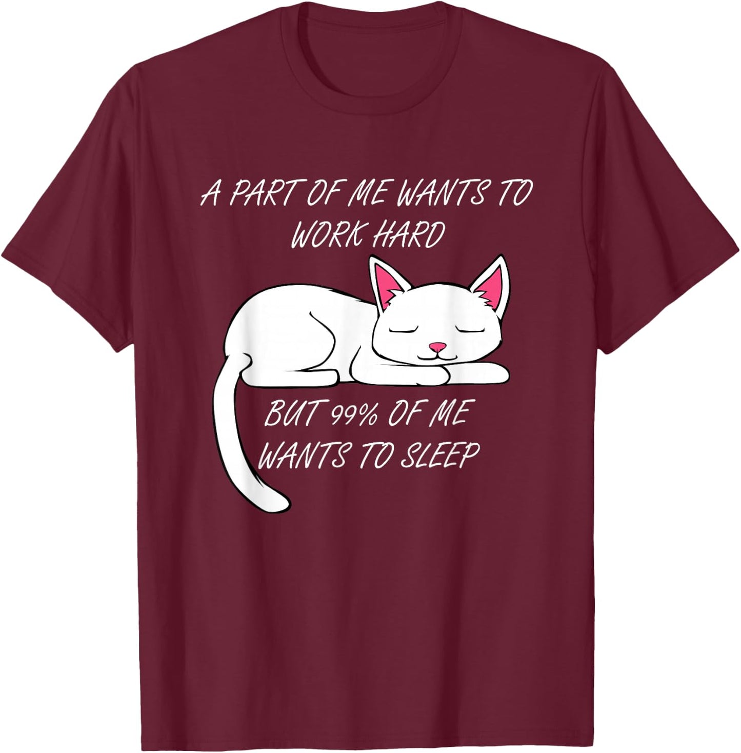 Lazy Cat Funny Kitty Work Office Excuse T-Shirt - T-Shirt | Maroon
