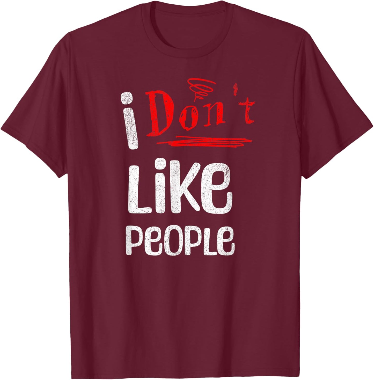 Funny I Don't Like People Introvert , Small, Black T-Shirt - T-Shirt | Maroon