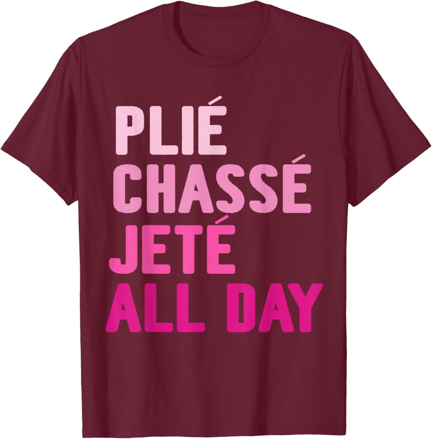 Ballet Dance Cute Ballerina Dancer Girls Funny Gift Small T-Shirt - T-Shirt | Maroon