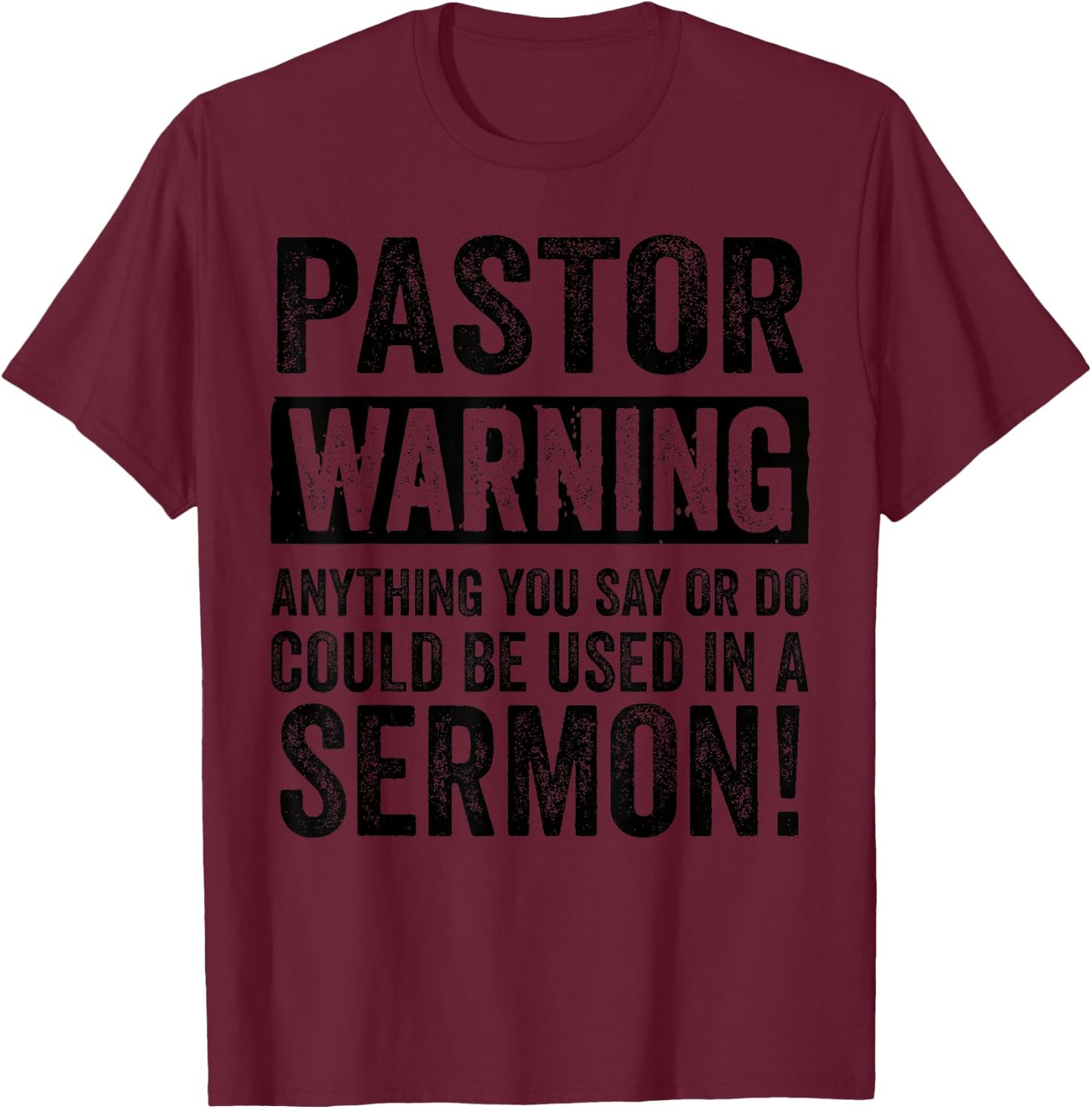 Funny Pastor Gift Religious Preachers Men Women Church T-Shirt - T-Shirt | Maroon