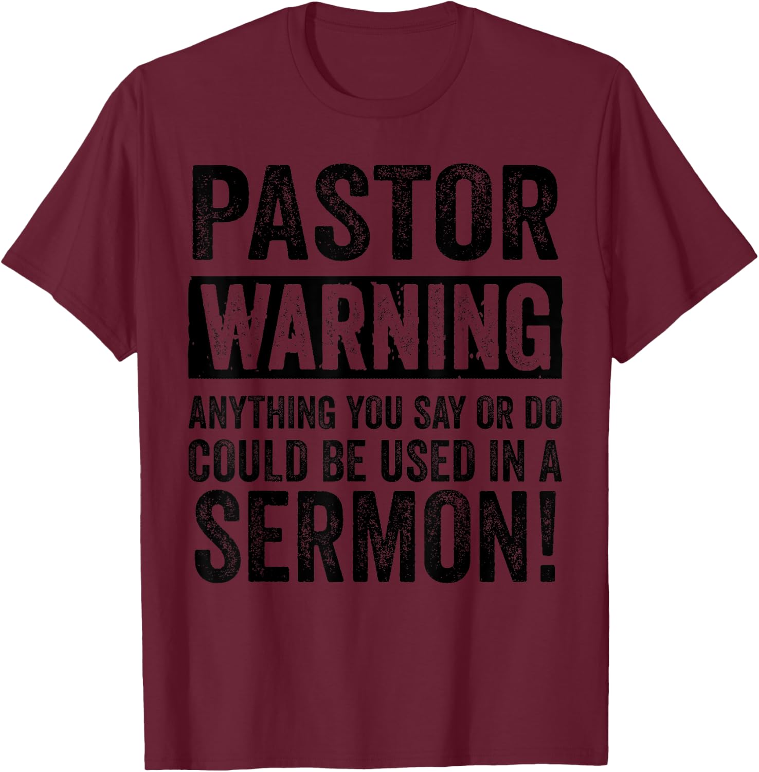 Funny Pastor Gift Religious Preachers Men Women Church T-Shirt - T-Shirt | Maroon