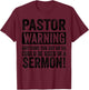 Funny Pastor Gift Religious Preachers Men Women Church T-Shirt - T-Shirt | Maroon