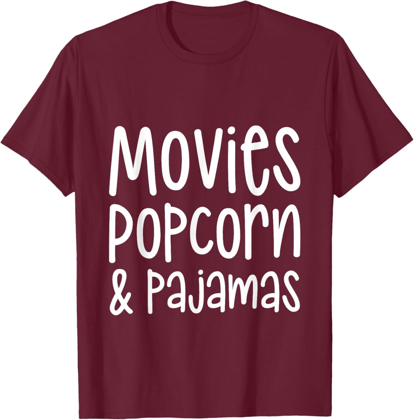 Movies Popcorn And Pajamas Cozy Movie Night Essentials T-Shirt - T-Shirt | Maroon