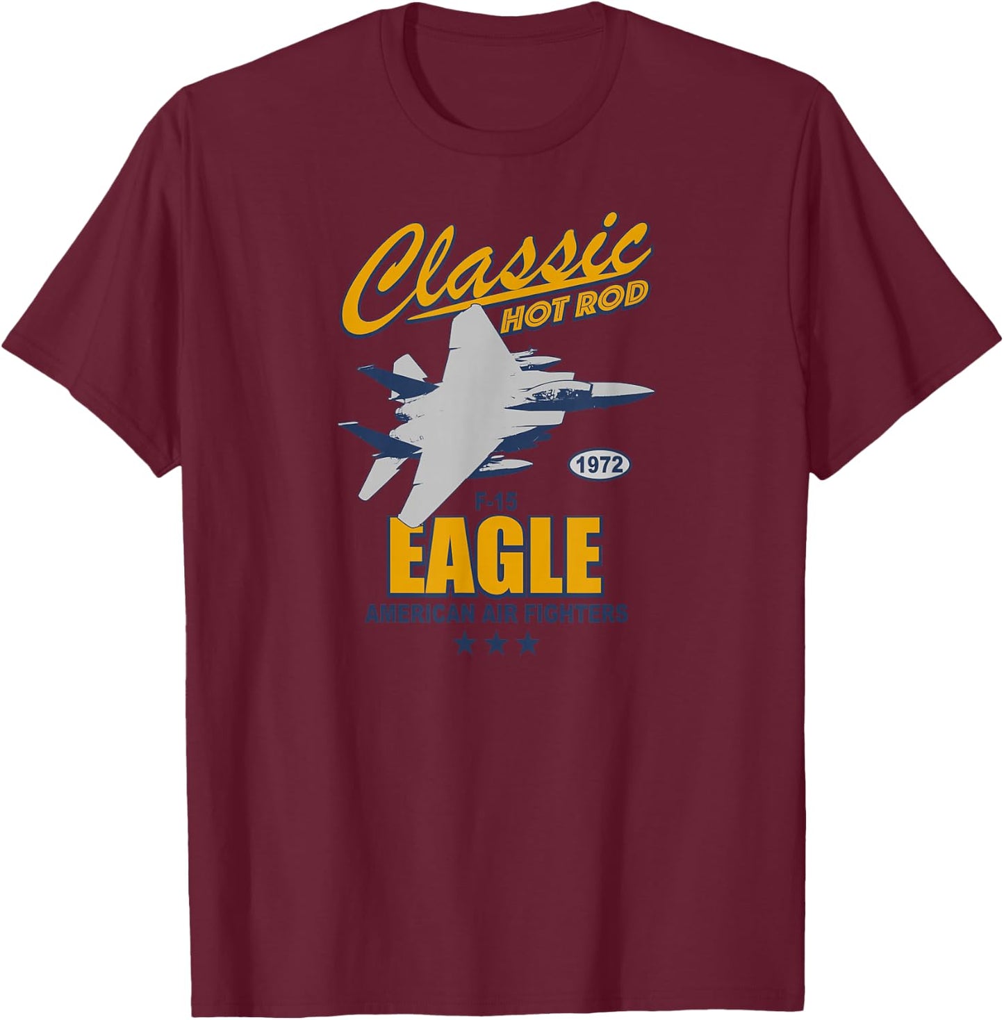 Fighter Plane & F15 Eagle Gifts F-15 Eagle T-Shirt - T-Shirt | Maroon