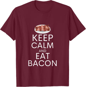 Keep Calm And Eat Bacon Funny Bacon Lover Humor T-Shirt - T-Shirt | Maroon