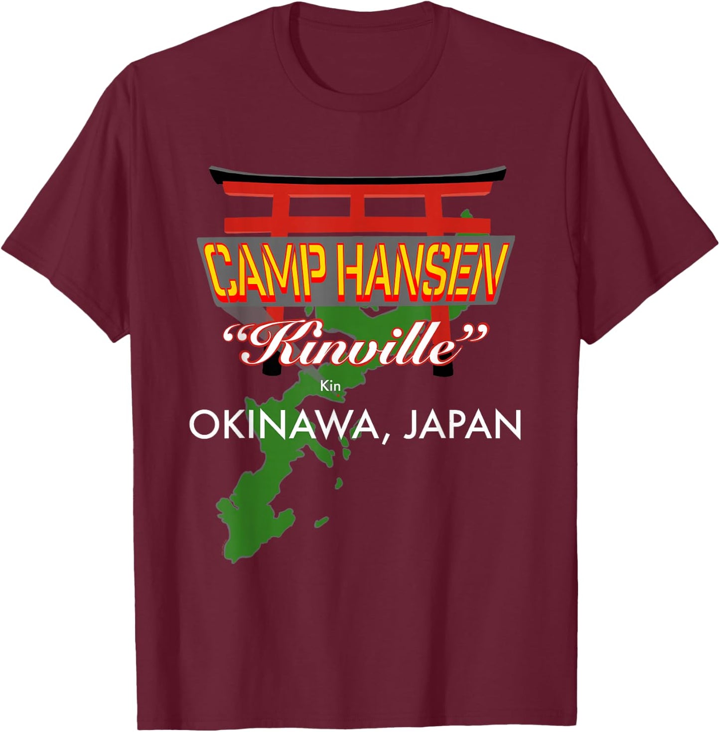 Camp Hansen, Kinville, Okinawa, Japan T-Shirt - T-Shirt | Maroon