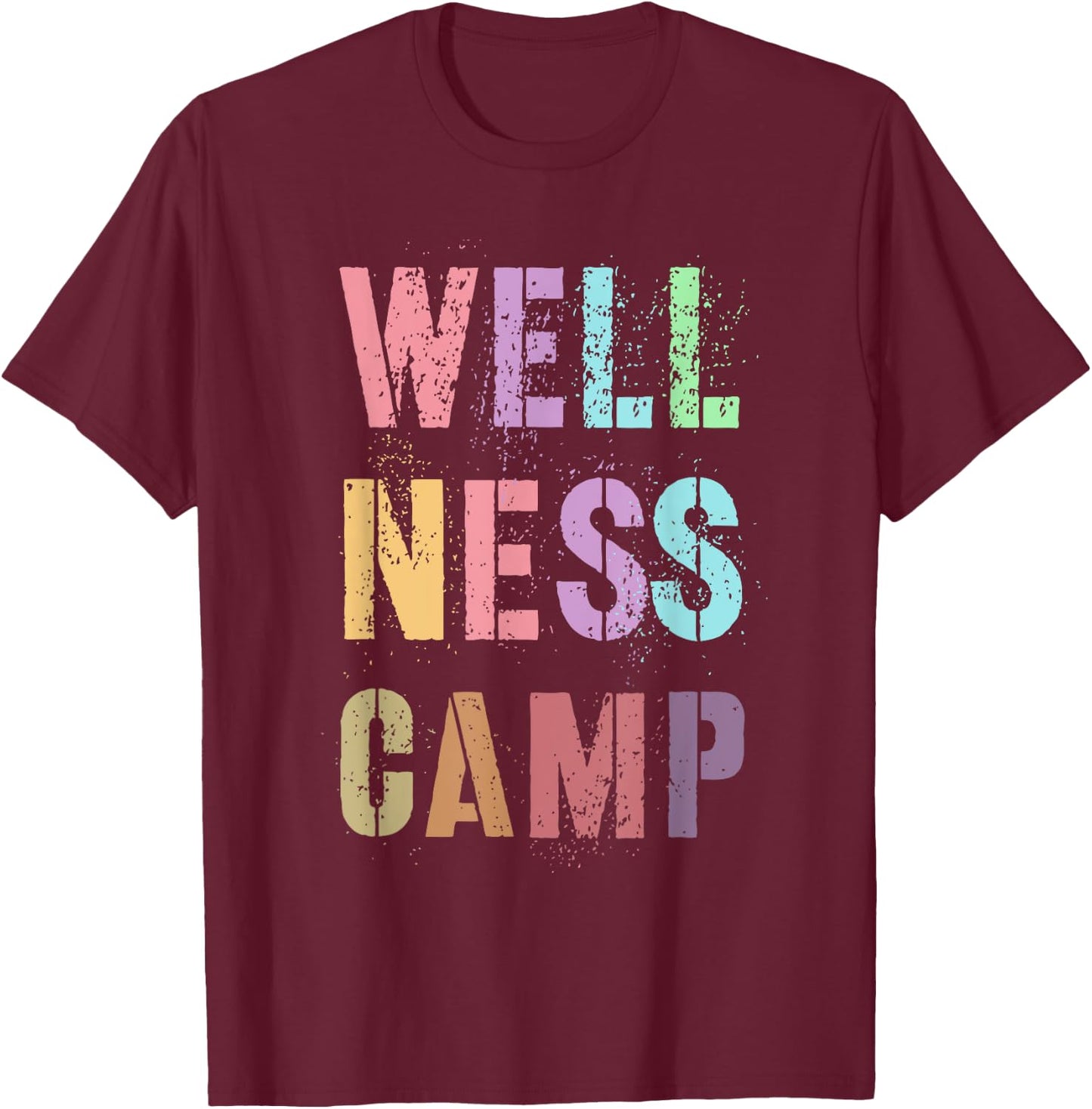 Funny WELLNESS CAMP Director Health Recovery Nurse Trainer T-Shirt - T-Shirt | Maroon