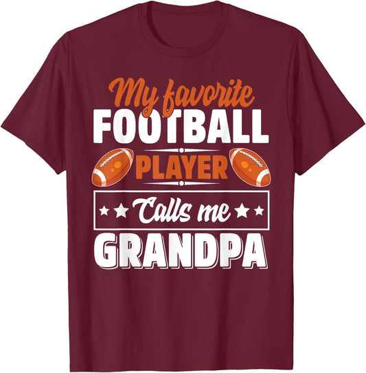 My Favorite Football Player Calls Me Grandpa Cute T-Shirt - T-Shirt | Maroon