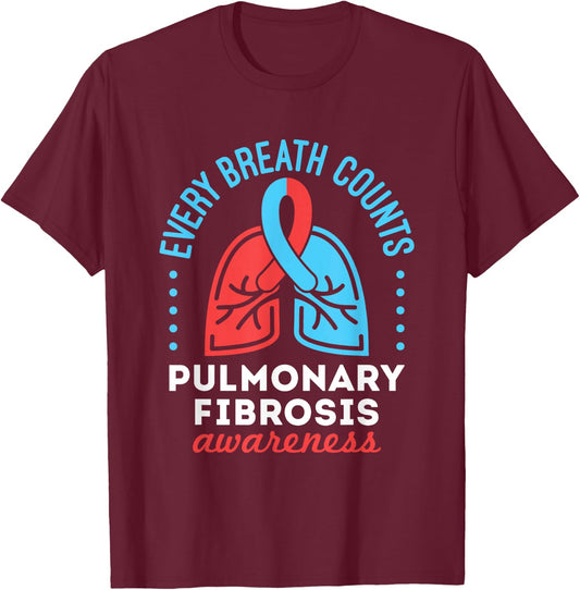 Pulmonary Fibrosis Awareness Every Breath Counts T-Shirt - T-Shirt | Maroon