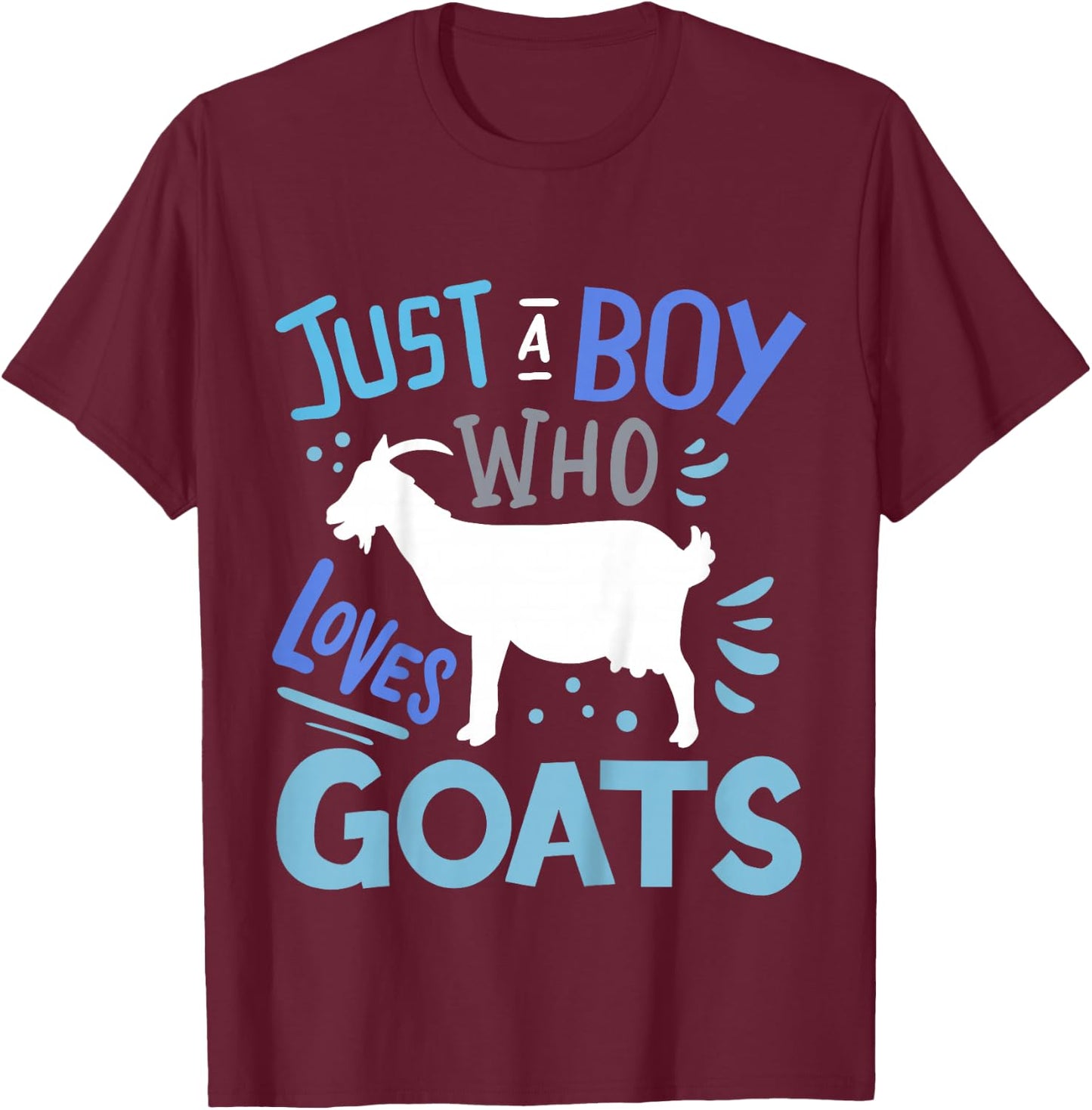 Kids Goat Just A Boy Who Loves Goats Gift T-Shirt - T-Shirt | Maroon