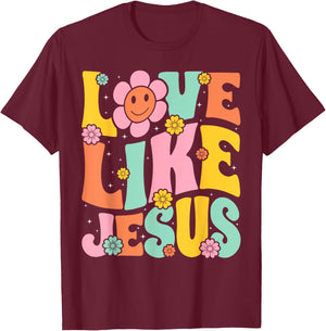 Groovy Love Like Jesus Religious God, Girls Women Christian T-Shirt - T-Shirt | Maroon