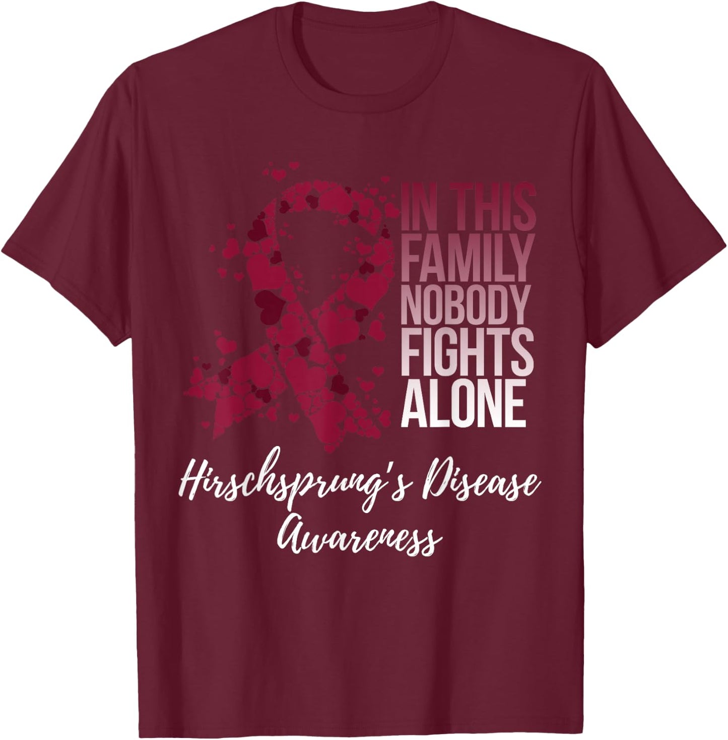 Family Support Hirschsprung’s Disease Awareness T-Shirt - T-Shirt | Maroon