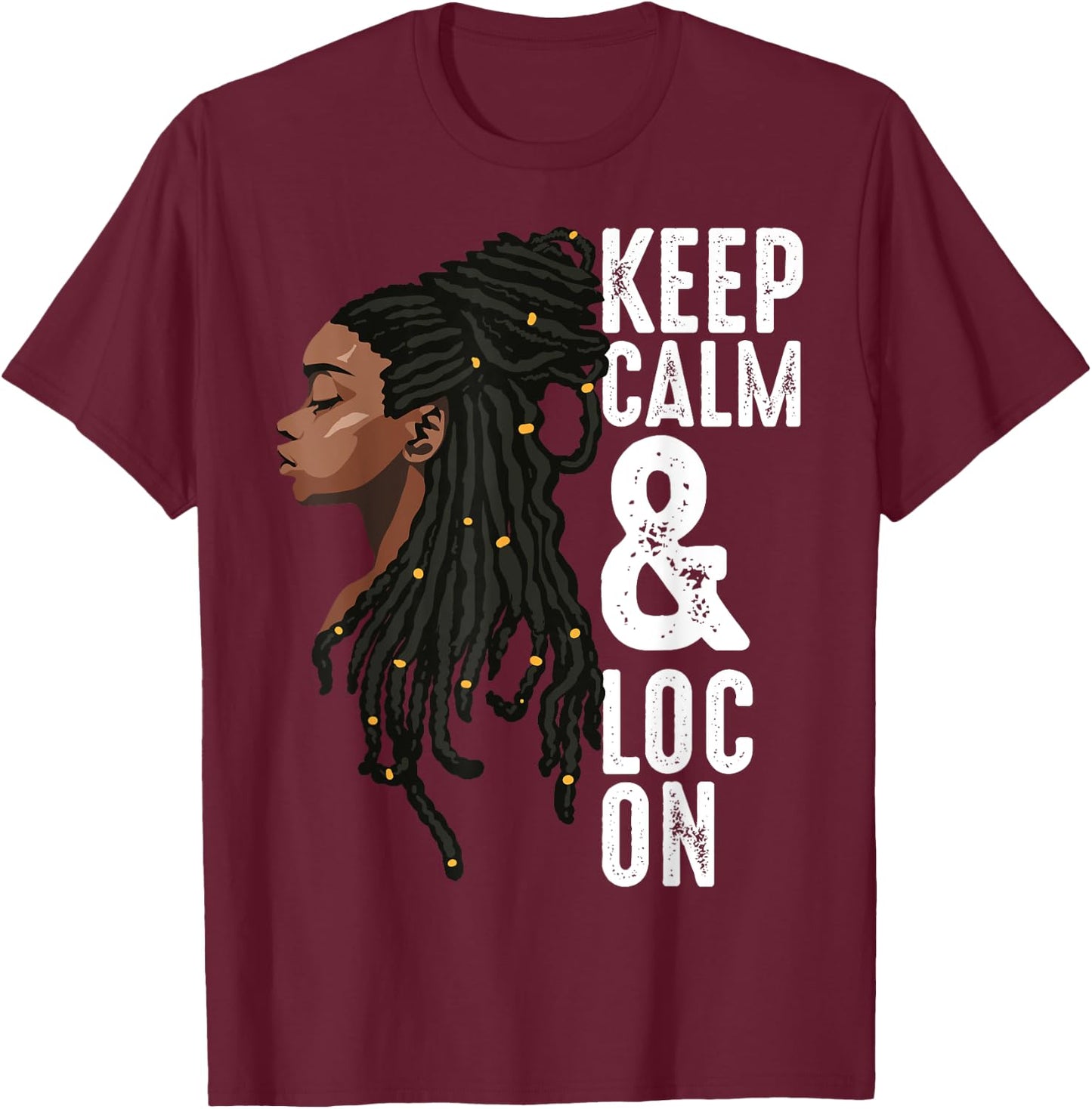 Funny Black Melanin Dreadlocks Gift Cute Afro Loc Girl Women T-Shirt - T-Shirt | Maroon