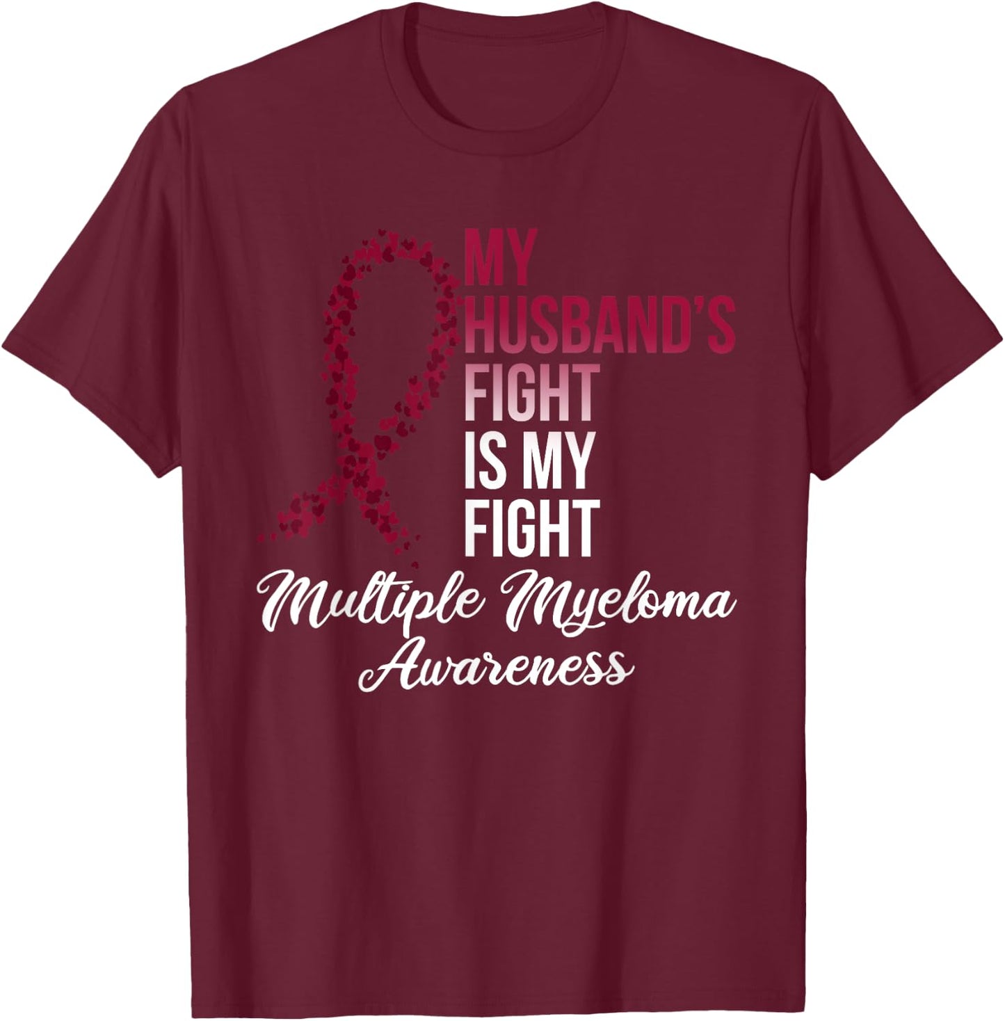 I Wear Burgundy For My Husband Multiple Myeloma Awareness T-Shirt - T-Shirt | Maroon
