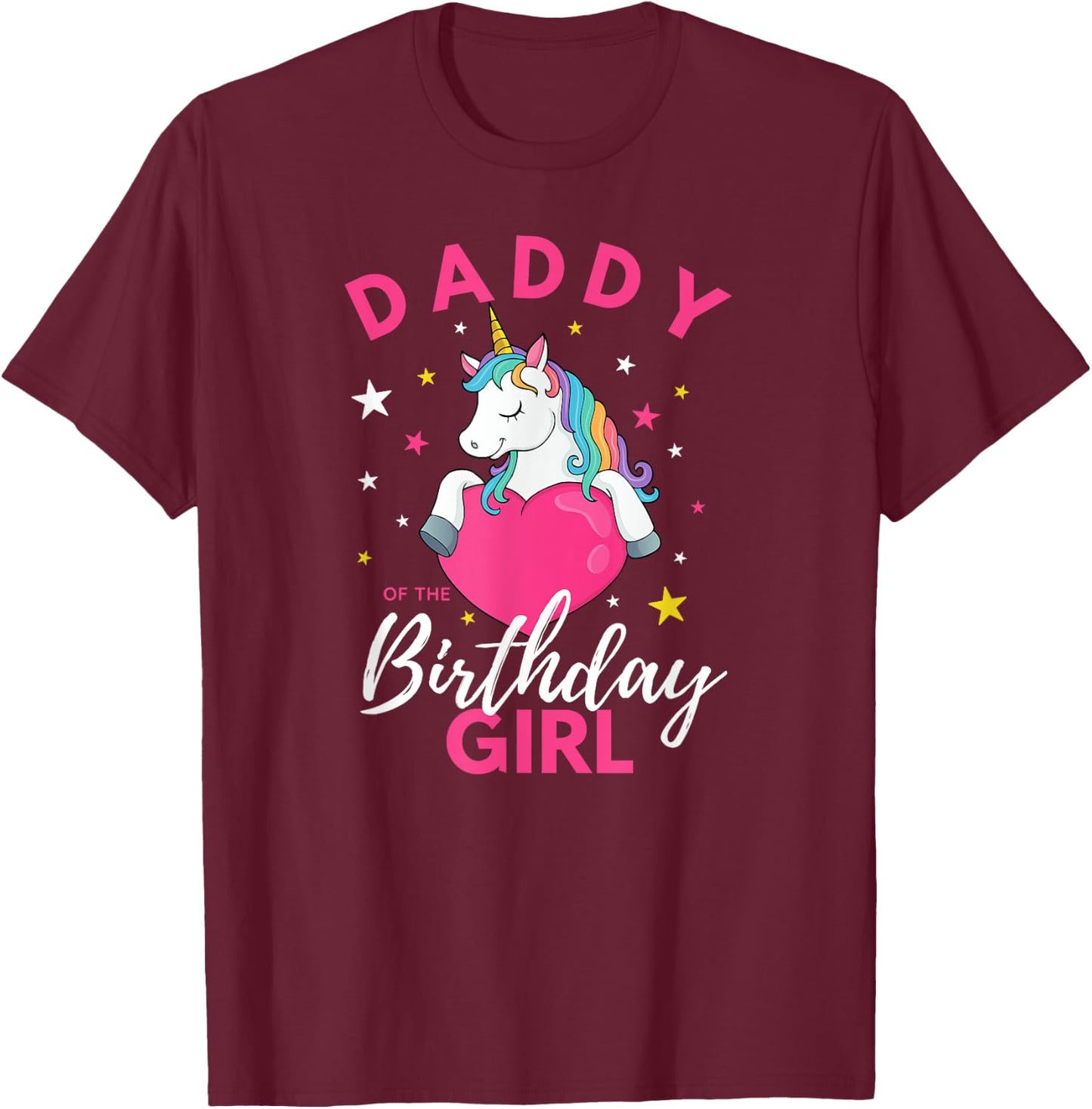 Daddy Of The Birthday Girl Unicorn T-Shirt - T-Shirt | Maroon