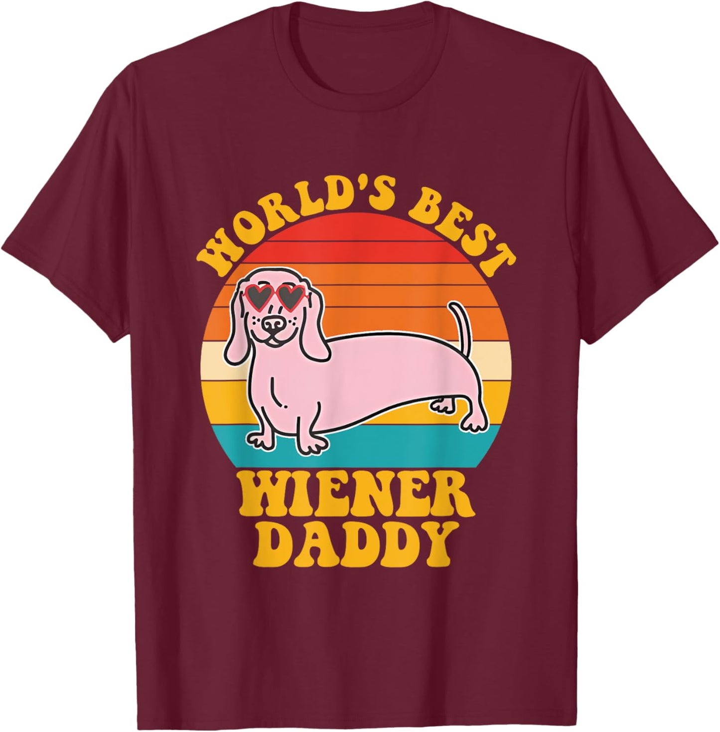 World's Best Wiener Daddy Funny Dog Lover Quote -Adults Black Small U-Neck Short Sleeve T-Shirt - T-Shirt | Maroon
