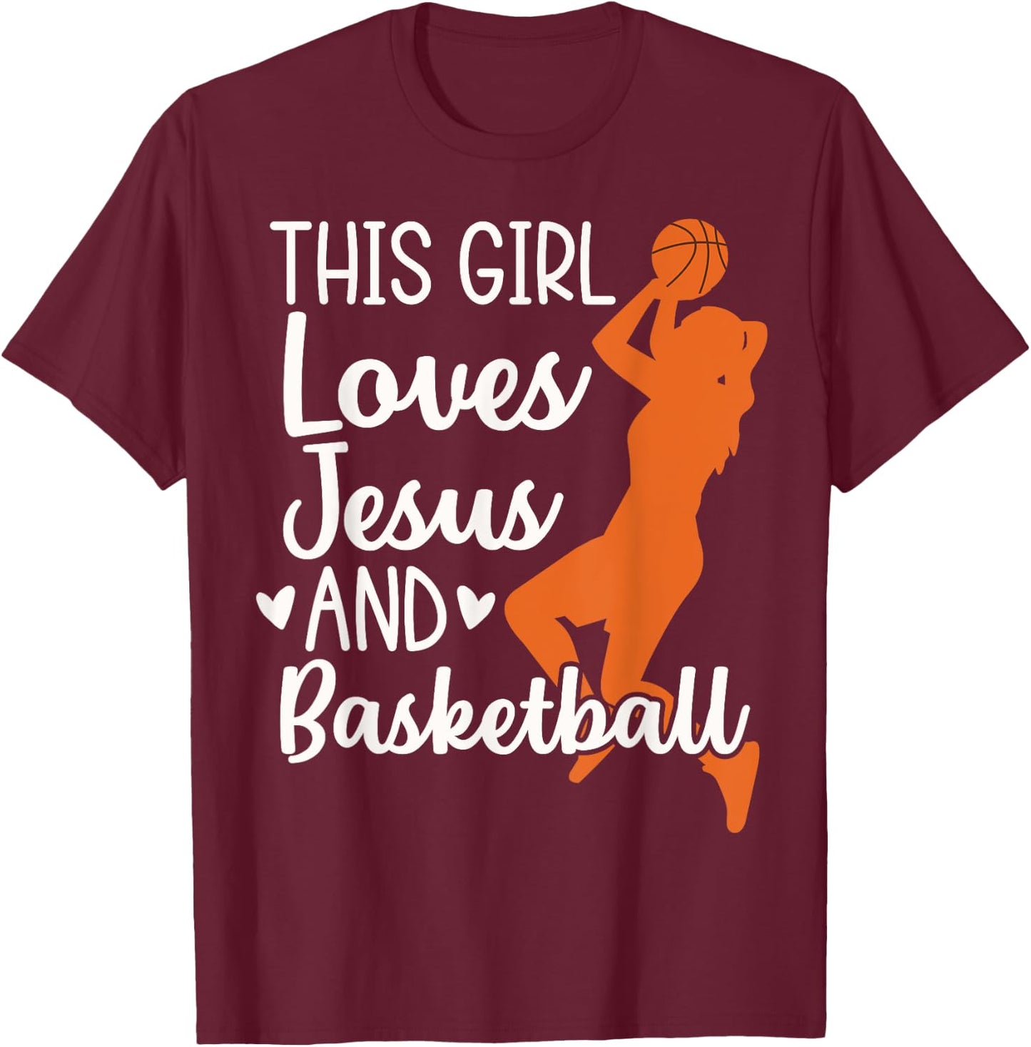 Christian Basketball, This Girl Loves Jesus & Basketball T-Shirt - T-Shirt | Maroon