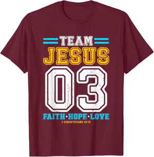 Christian - Team Jesus 03 Faith Hope Love T-Shirt - T-Shirt | Maroon