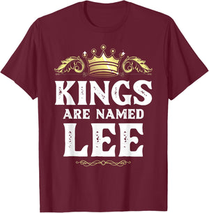 Kings Are Named LEE Gift Funny Personalized Name Joke Men T-Shirt - T-Shirt | Maroon