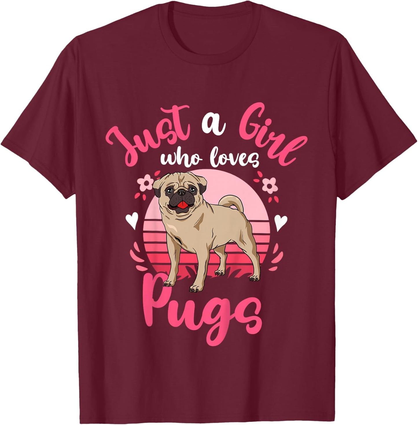 Kids Pug Just a Girl Who Loves Pugs T-Shirt - T-Shirt | Maroon
