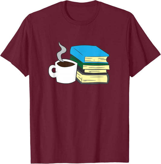 Book Reading And Coffee Books And Coffee T-Shirt - T-Shirt | Maroon