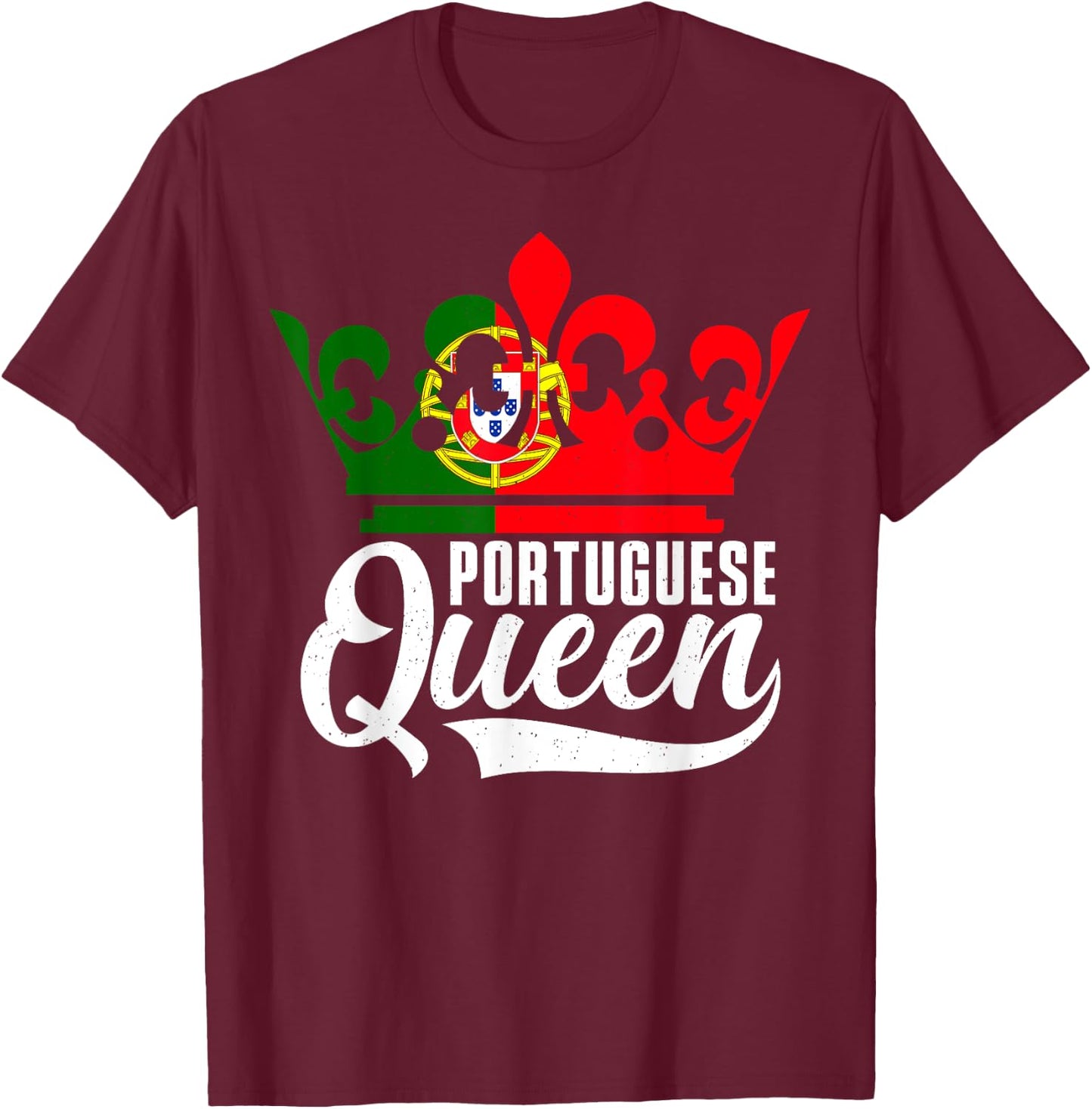 Portuguese Queen Flag Portugal Heritage-Pride T-Shirt - T-Shirt | Maroon