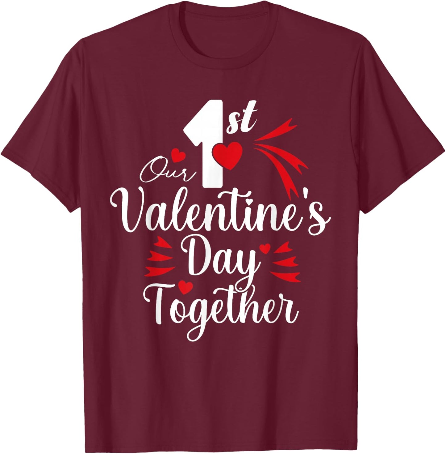 Our First Valentine's Day Valentine's Day Matching Couple T-Shirt - T-Shirt | Maroon