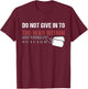 Do Not Give In To The War Within End Veteran Suicide T-Shirt - T-Shirt | Maroon