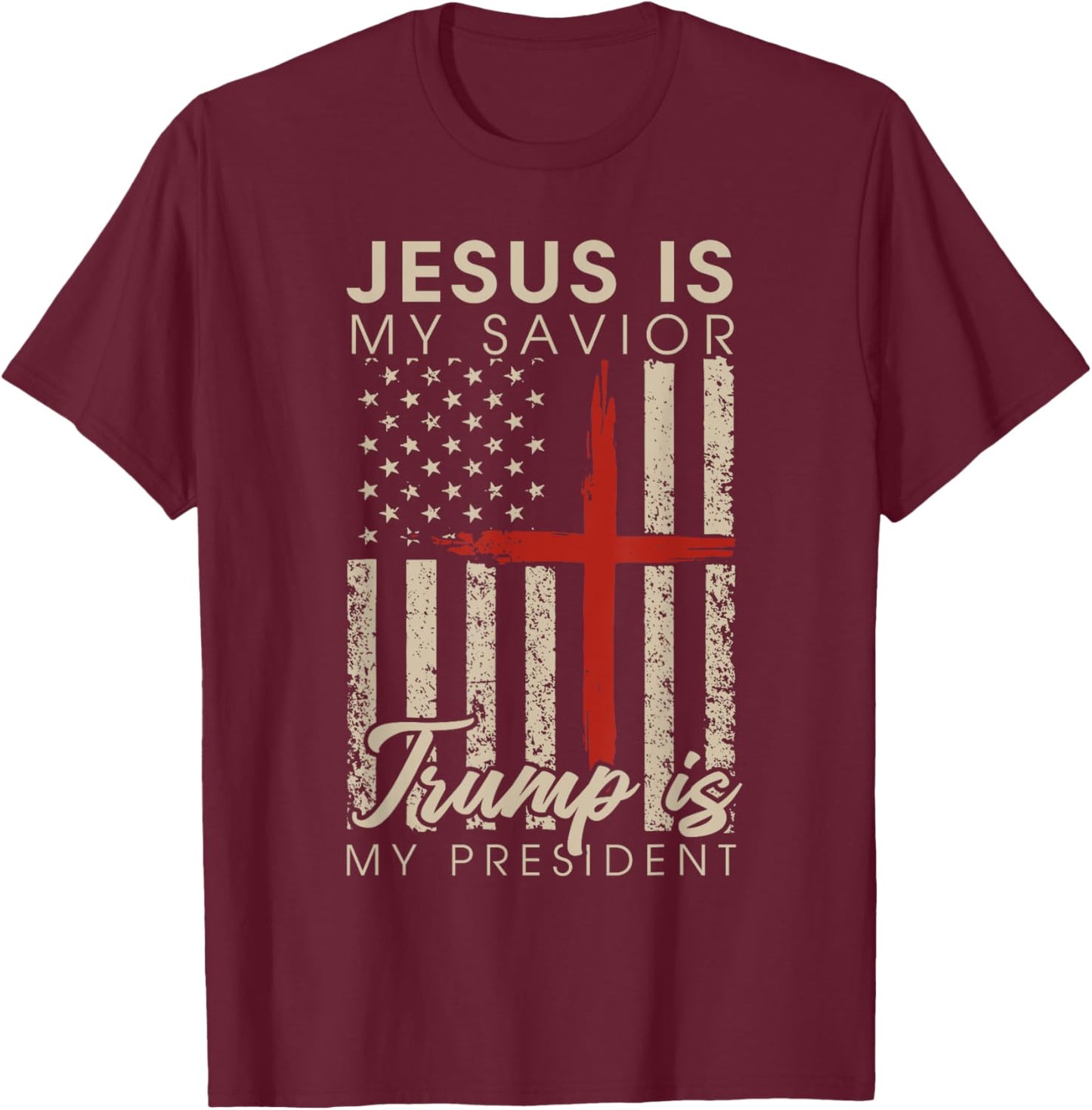 Jesus Is My Savior Trump Is My President 2024 USA Flag Cross T-Shirt - T-Shirt | Maroon